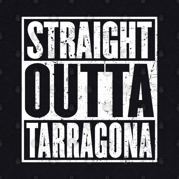 Straight Outta Tarragona Vintage by HeroGifts